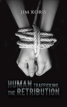 Paperback Human Trafficking, The Retribution Book