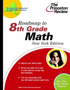 Paperback Roadmap to 8th Grade Math, New York Edition (State Test Preparation Guides) Book