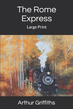 Paperback The Rome Express: Large Print Book