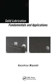 Paperback Solid Lubrication Fundamentals and Applications Book