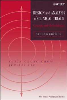 Hardcover Design and Analysis of Clinical Trials: Concepts and Methodologies Book