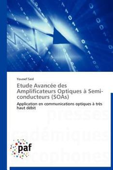 Paperback Etude Avancée Des Amplificateurs Optiques À Semi-Conducteurs (Soas) [French] Book