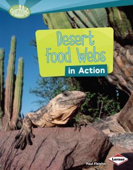 Desert Food Webs in Action - Book  of the What Is a Food Web?