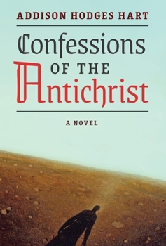 Hardcover Confessions of the Antichrist (A Novel) Book