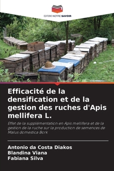 Paperback Efficacité de la densification et de la gestion des ruches d'Apis mellifera L. [French] Book