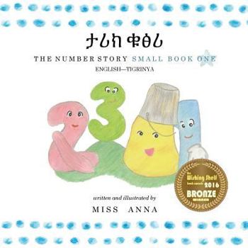 Paperback The Number Story 1 ታሪክ ቁፅሪ: Small Book One English-Tigrinya [Tigrinya] Book