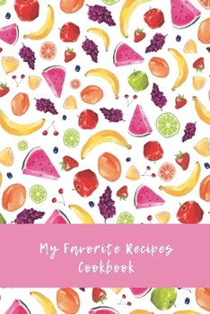 Paperback My Favorite Recipes Cookbook: Blank Recipe Book For Your Own Recipes Book