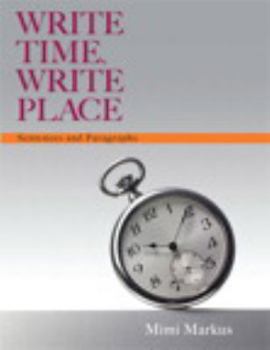 Paperback Write Time, Write Place: Sentences and Paragraphs (Book 1) Book