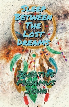 Paperback Sleep Between The Lost Dreams Book