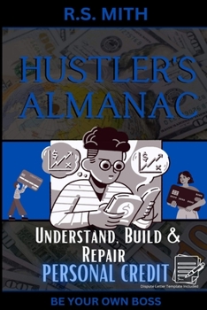 Paperback Hustler's Almanac: Understand, Build & Repair Personal Credit Book