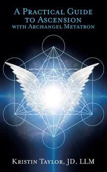 Paperback A Practical Guide to Ascension with Archangel Metatron Book