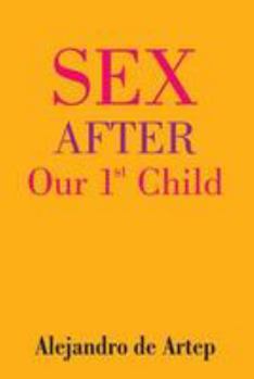 Paperback Sex After Our 1st Child Book