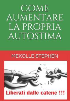 Paperback Come aumentare la propria autostima [Italian] Book