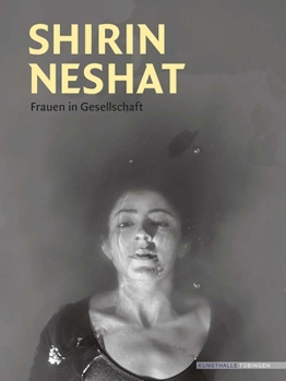 Hardcover Shirin Neshat: Women in Society Book