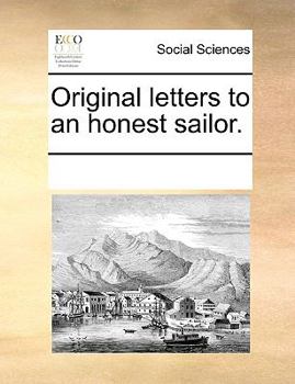 Paperback Original letters to an honest sailor. Book