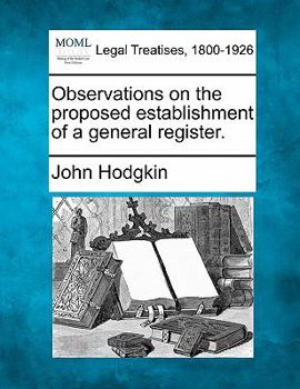 Paperback Observations on the Proposed Establishment of a General Register. Book