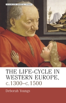 Paperback The Life-Cycle in Western Europe, C.1300-C.1500 Book