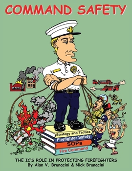 Paperback Command Safety : The IC's Role in Protecting Firefighters Book