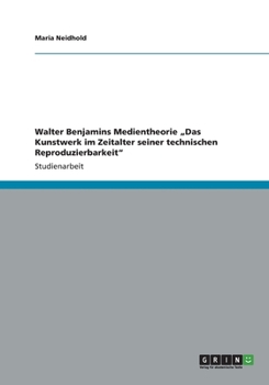 Paperback Walter Benjamins Medientheorie "Das Kunstwerk im Zeitalter seiner technischen Reproduzierbarkeit [German] Book