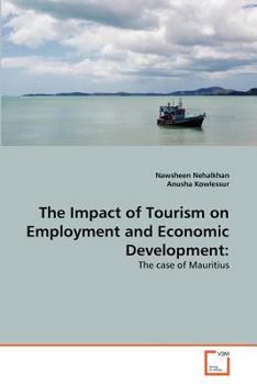 Paperback The Impact of Tourism on Employment and Economic Development Book