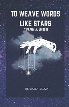 To Weave Words Like Stars