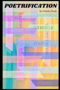 Paperback Poetrification Poetrifying the world in different forms of poetry. Updated and Revised Edition Book