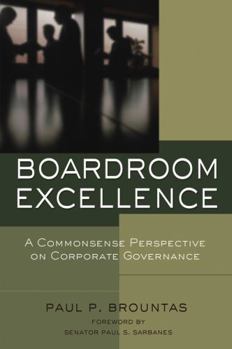Hardcover Boardroom Excellence: A Common Sense Perspective on Corporate Governance Book