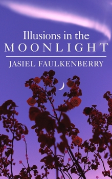 Paperback Illusions in the Moonlight Book