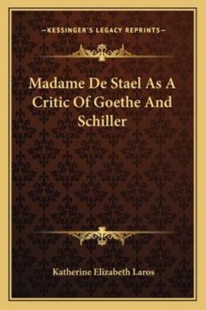 Paperback Madame De Stael As A Critic Of Goethe And Schiller Book