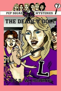 Paperback Pep Squad Mysteries Book 7: The Deadly Doll Book