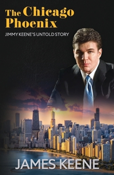 Paperback The Chicago Phoenix: Jimmy Keene's Untold Story Book