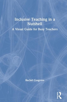 Hardcover Inclusive Teaching in a Nutshell: A Visual Guide for Busy Teachers Book