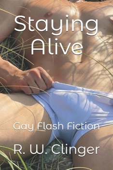 Paperback Staying Alive: Gay Flash Fiction Book