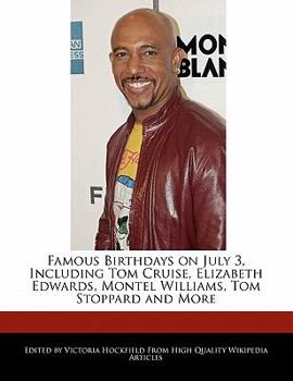 Famous Birthdays on July 3, Including Tom Cruise, Elizabeth Edwards, Montel Williams, Tom Stoppard and More