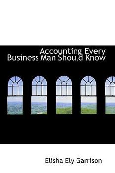 Paperback Accounting Every Business Man Should Know Book