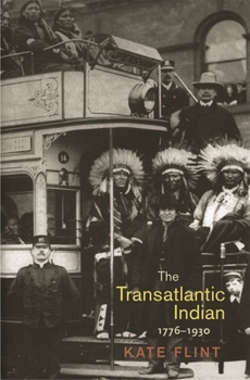 Paperback The Transatlantic Indian, 1776-1930 Book