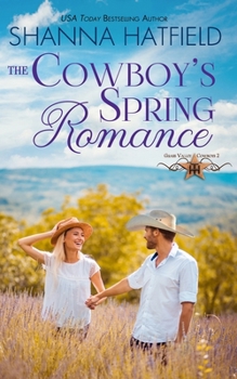 Paperback The Cowboy's Spring Romance: Grass Valley Cowboys Book