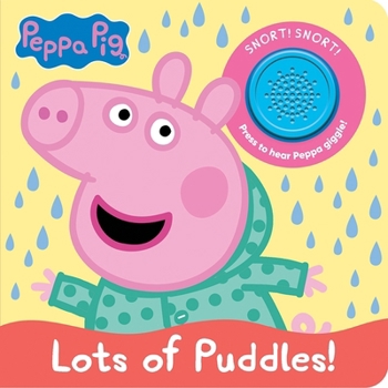 Board book Peppa Pig: Lots of Puddles! Sound Book [With Battery] Book