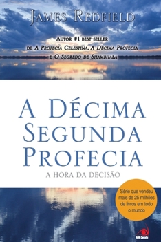 Paperback A Décima Segunda Profecia [Portuguese] Book