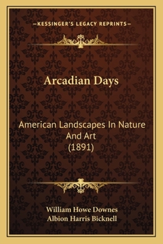 Arcadian Days: American Landscapes In Nature And Art