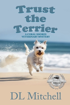 Paperback Trust the Terrier: A Coral Shores Veterinary Mystery Book