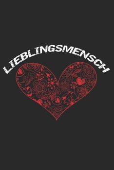 Lieblingsmensch: Valentinstag-Notizbuch, Notizbuch A5 liniert, Aufgabenplaner, Terminplaner selbst gestalten | Valentinsgeschenke Geschenk für ... Die | perfekte Geschenkidee (German Edition)