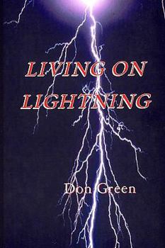 Paperback Living On Lightning Book