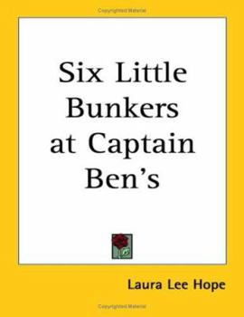 Six Little Bunkers at Captain Ben's - Book #6 of the Six Little Bunkers