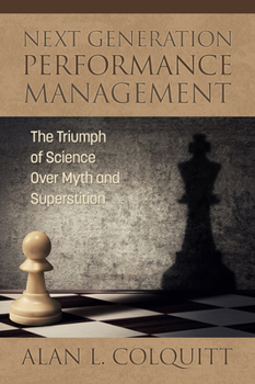 Paperback Next Generation Performance Management: The Triumph of Science Over Myth and Superstition Book