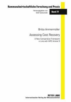 Hardcover Assessing Cost Recovery; A New Comparative Framework in Line with WFD Article 9 Book