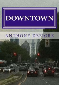 Paperback Downtown: A South Philadelphia Political Tale Book