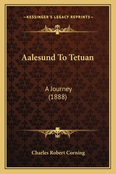 Paperback Aalesund To Tetuan: A Journey (1888) Book