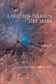 Paperback A Fretted Terrain, Like Mars Book