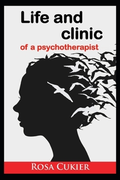 Paperback The Life and Clinic of a Psychotherapist Book